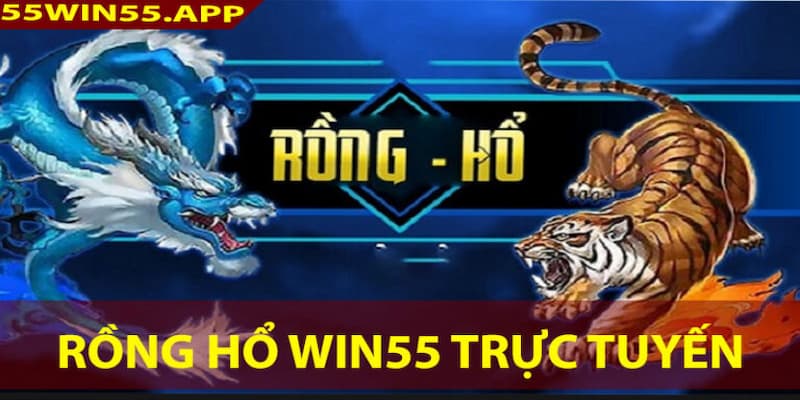 Rồng Hổ Win55: Hướng Dẫn Chơi, Lịch Sử Và Khuyến Mãi Hấp Dẫn