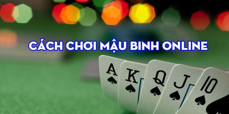 Cách Chơi Bài Mậu Binh Bao Thắng Nhanh Cho Người Mới Tại Win55 1 Cách chơi bài mậu binh