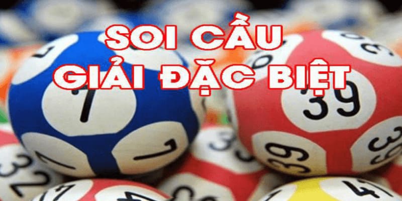 Soi Cầu Là Gì? Mẹo Chốt Kèo Khiến Bạn Không Thể Bỏ Lỡ 3 Soi cầu theo giải đặc biệt