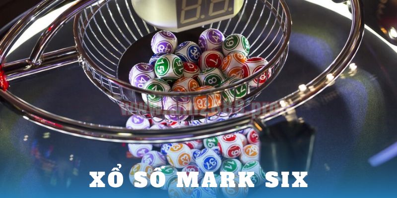 Xổ Số Mark Six – Trò Chơi Giải Trí Hấp Dẫn Từ Hồng Kông 1 Xổ Số Mark Six – Trò Chơi Giải Trí Hấp Dẫn Từ Hồng Kông