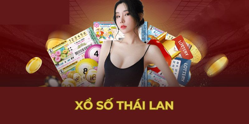 Xổ Số Thái Lan - Tận Dụng Cơ Hội, Biến Vận May Thành Tiền 1 Xổ Số Thái Lan - Tận Dụng Cơ Hội, Biến Vận May Thành Tiền