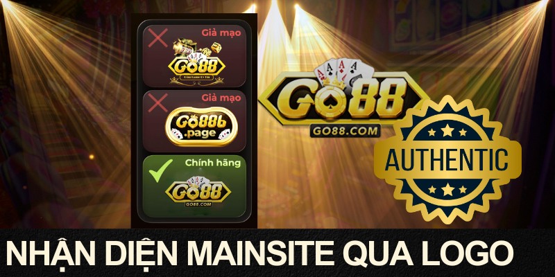 Hướng Dẫn Phân Biệt GO88 Thật Giả Dễ Hiểu Cho Người Mới 3 Dấu hiệu nhận diện trang chủ chuẩn dựa trên logo